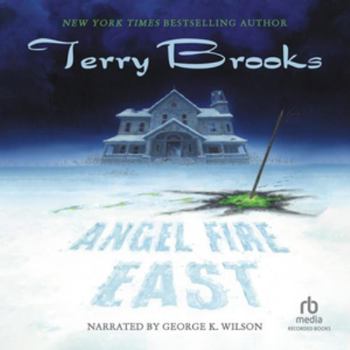 Angel Fire East - Book #11 of the Shannara - Terry's Suggested Order for New Readers