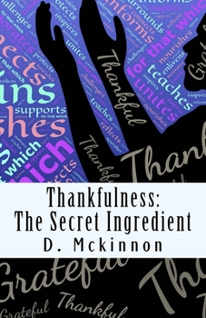 Paperback Thankfulness: The Secret Ingredient Book