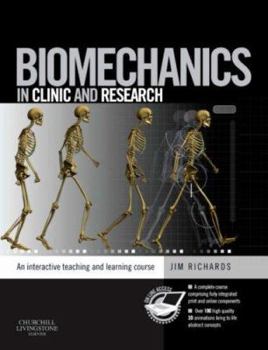 Hardcover Biomechanics in Clinic and Research: An Interactive Teaching and Learning Course Book