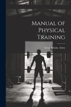 Paperback Manual of Physical Training Book