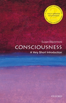 Consciousness: A Very Short Introduction (Very Short Introductions) - Book  of the Oxford's Very Short Introductions series