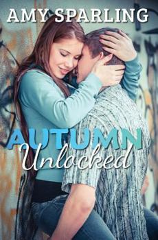 Autumn Unlocked - Book #2 of the Summer Unplugged