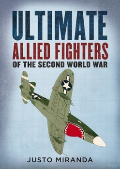 Hardcover Ultimate Allied Fighters of the Second World War Book