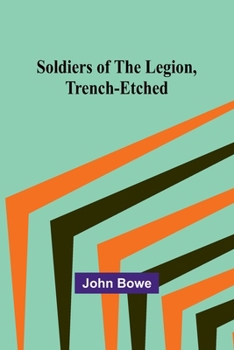 Paperback Soldiers of the Legion, Trench-Etched Book