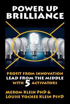 Paperback Power Up Brilliance: Lead from the Middle Book