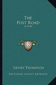 Paperback The Post Road: A Play Book