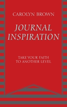 Paperback Journal Inspiration: Take Your Faith to Another Level Book