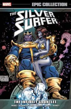 Paperback Silver Surfer Epic Collection: The Infinity Gauntlet Book