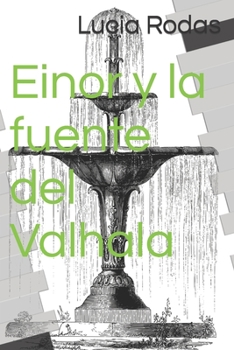 Paperback Einor y la fuente del Valhala [Spanish] Book