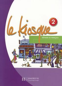 Paperback Le Kiosque 2: Methode de Francais [French] Book