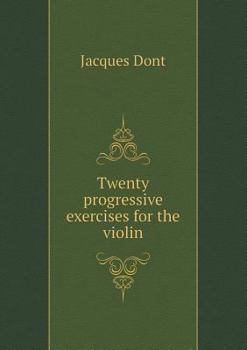 Paperback Twenty Progressive Exercises for the Violin Book