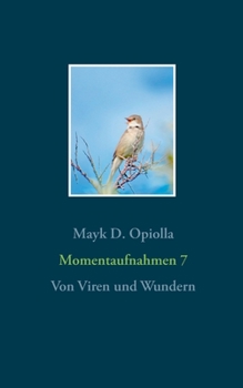 Paperback Momentaufnahmen 7: Von Viren und Wundern [German] Book