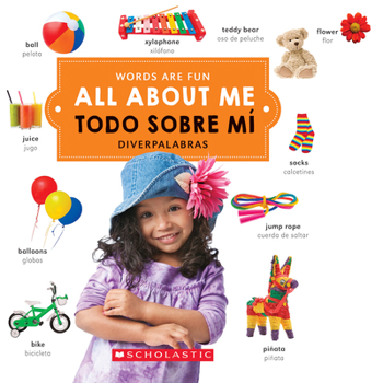 Board book All about Me/ Todo Sobre Mí (Words Are Fun/Diverpalabras) (Bilingual) [Spanish] Book