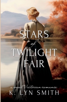 Paperback Stars of Twilight Fair: A Sweet Victorian Romance Book