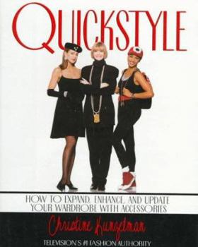 Hardcover Quickstyle:: How to Expand, Enhance, and Update Your Wardrobe with Accessories Book