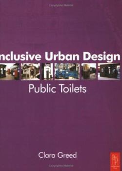 Paperback Inclusive Urban Design: Public Toilets Book