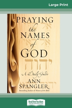 Paperback Praying the Names of God (16pt Large Print Edition) [Large Print] Book