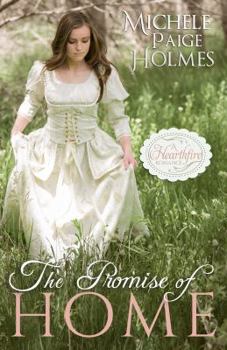 The Promise of Home - Book #3 of the Hearthfire Scottish Historical