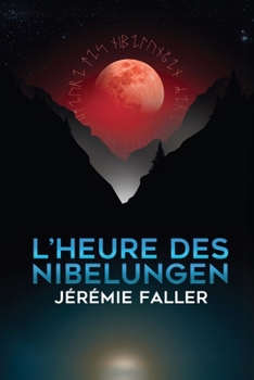 Paperback L'Heure des Nibelungen [French] Book
