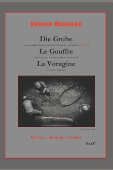 Paperback Die Grube - Le Gouffre - La Voragine: Deutsch - Français - Italiano [German] Book