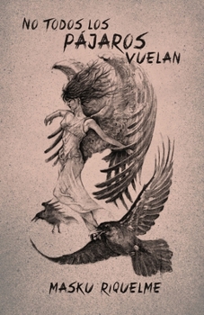 Paperback No todos los pájaros vuelan [Spanish] Book