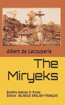 Paperback The Miryeks: Buddha Statues in Korea Book