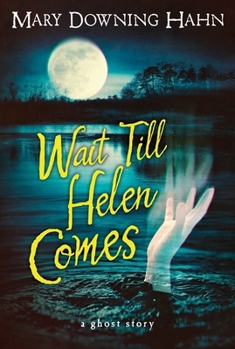 Paperback Wait Till Helen Comes: A Ghost Story Book