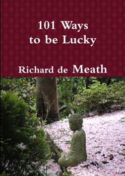 Paperback 101 Ways to Be Lucky Book