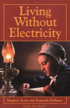 Living Without Electricity - Book #9 of the People's Place