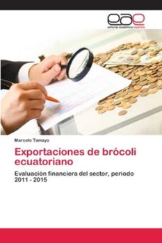 Paperback Exportaciones de brócoli ecuatoriano [Spanish] Book