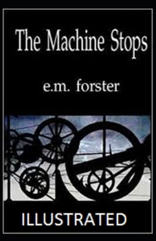 Paperback The Machine Stops Illustrated Book