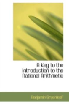 Hardcover A Key to the Introduction to the National Arithmetic Book