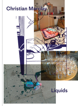 Hardcover Christian Marclay: Liquids Book