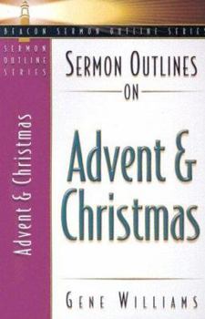 Paperback Sermon Outlines on Advent and Christmas Book