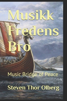 Musikk Fredens Bro: Music Bridge of Peace (The Viking Family Adventures) (Norwegian Edition)