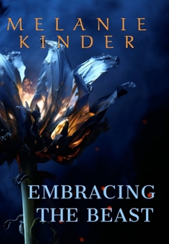 Hardcover Embracing the Beast Book