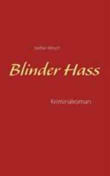 Paperback Blinder Hass: Kriminalroman von Steffan Witsch [German] Book