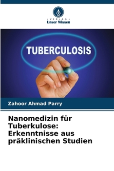 Paperback Nanomedizin für Tuberkulose: Erkenntnisse aus präklinischen Studien [German] Book