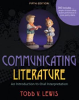 Paperback Communicating Literature: An Introduction to Oral Interpretation Book