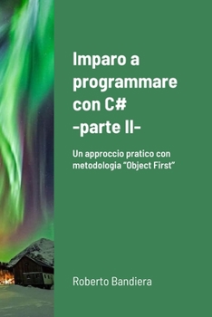 Paperback Imparo a programmare con C# - parte II [Italian] Book