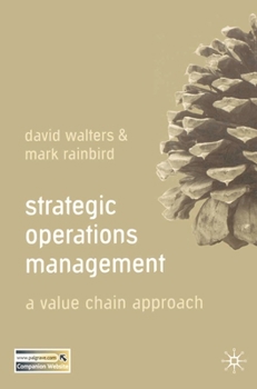 Paperback Strategic Operations Management: A Value Chain Approach Book