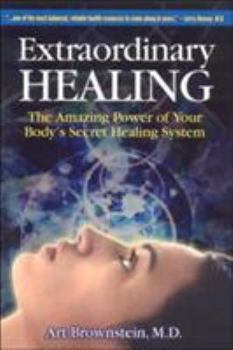 Paperback Extraordinary Healing: The Amazing Power of Your Body's Secret Healing System Book