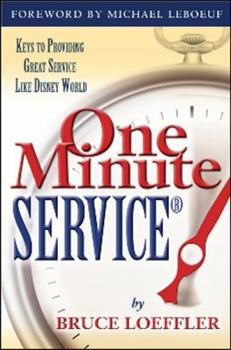 Paperback One Minute ServiceR: Keys to Providing Great Service Like Disney World Book