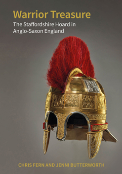 Paperback Warrior Treasure: The Staffordshire Hoard in Anglo-Saxon England Book