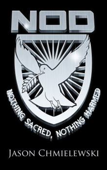 Paperback Nothing Sacred, Nothing Harmed: NOD Book One Book