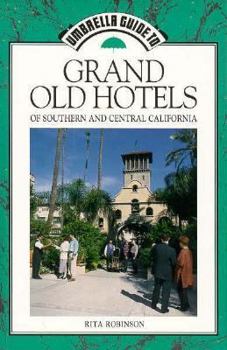Paperback Grand Old Hotels of Southern and Central California Book