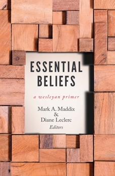 Paperback Essential Beliefs: A Wesleyan Primer Book