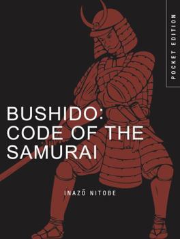 Paperback Bushido: Code of the Samurai (Pocket Edition) Book