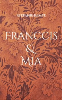 Paperback Franccis & Mia [German] Book