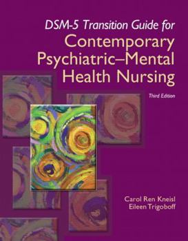Paperback Dsm-5 Transition Guide for Contemporary Psychiatric-Mental Health Nursing Book